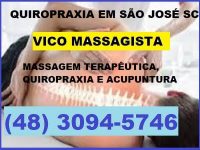 Vico Massagista e Quiropraxia em São José SC de segunda a sábado com hora marcada - Massagem Terapêutica, Massoterapia, Ventosa-Terapia, Shiatsu, Do-In e Reflexologia